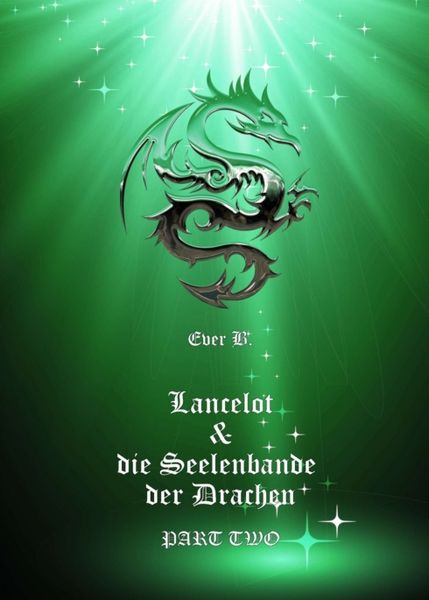 Lancelot & die Seelenbande der Drachen, Taschenbuch von Ever B., Tredition, 9783748255994