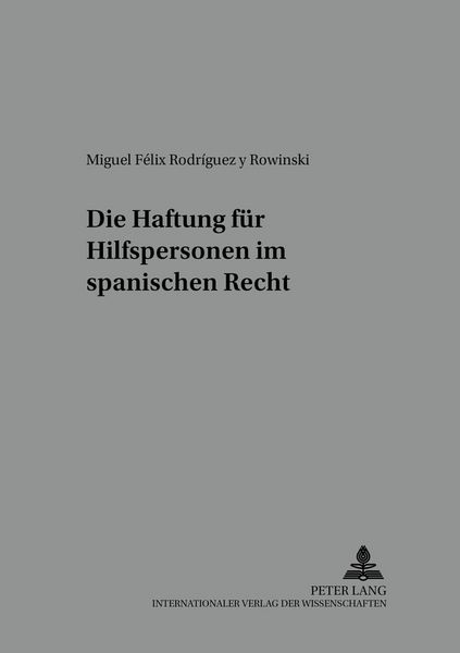 Produktbild: Die Haftung f&uuml;r Hilfspersonen im spanischen Recht