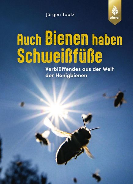 Produktbild: Auch Bienen haben Schwei&szlig;f&uuml;&szlig;e