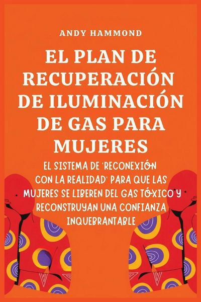 Produktbild: El Plan de Recuperaci&oacute;n de Iluminaci&oacute;n de Gas Para Mujeres