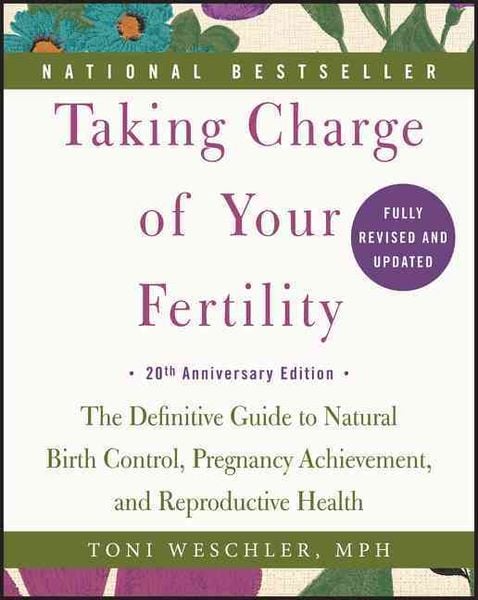 Produktbild: Taking Charge of Your Fertility. 20th Anniversary Edition