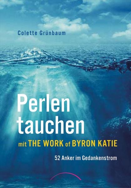 Produktbild: Perlen tauchen mit The Work of Byron Katie