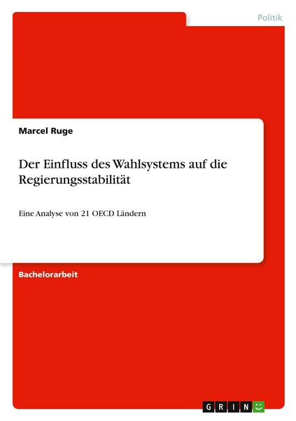 Produktbild: Der Einfluss des Wahlsystems auf die Regierungsstabilit&auml;t