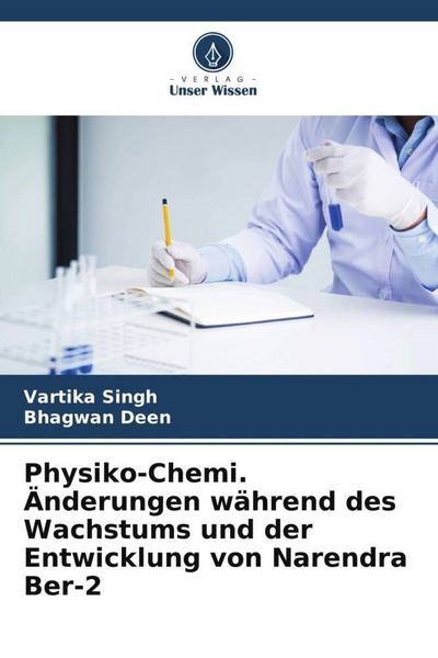 Produktbild: Physiko-Chemi. &Auml;nderungen w&auml;hrend des Wachstums und der Entwicklung von Narendra Ber-2
