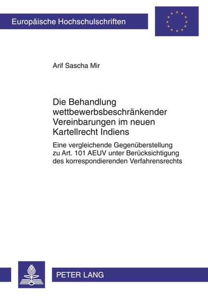 Produktbild: Die Behandlung wettbewerbsbeschraenkender Vereinbarungen im neuen Kartellrecht Indiens