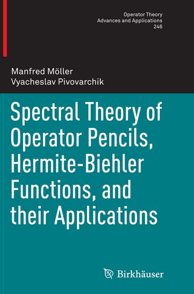 Produktbild: Spectral Theory of Operator Pencils, Hermite-Biehler Functions, and their Applications
