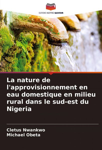 Produktbild: La nature de l'approvisionnement en eau domestique en milieu rural dans le sud-est du Nigeria