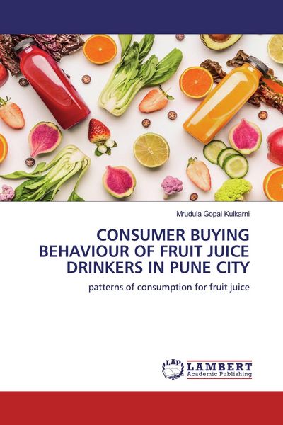 Produktbild: Consumer Buying Behaviour Of Fruit Juice Drinkers in Pune City