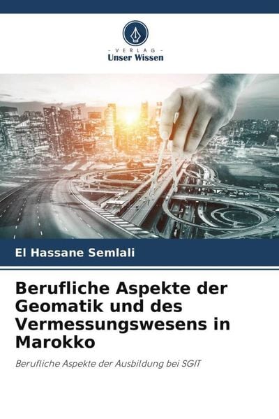 Produktbild: Berufliche Aspekte der Geomatik und des Vermessungswesens in Marokko