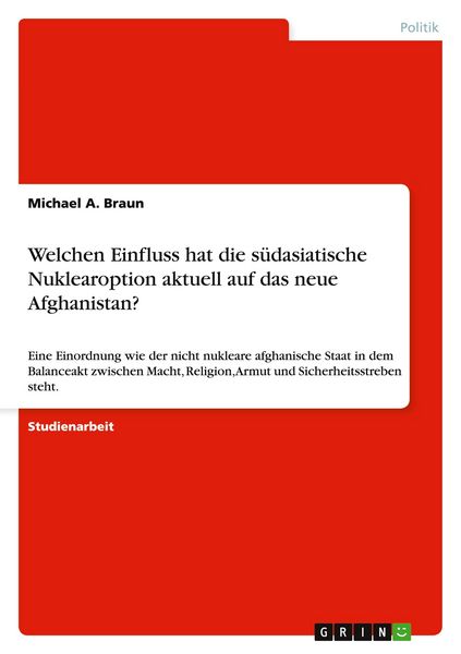 Produktbild: Welchen Einfluss hat die s&uuml;dasiatische Nuklearoption aktuell auf das neue Afghanistan?