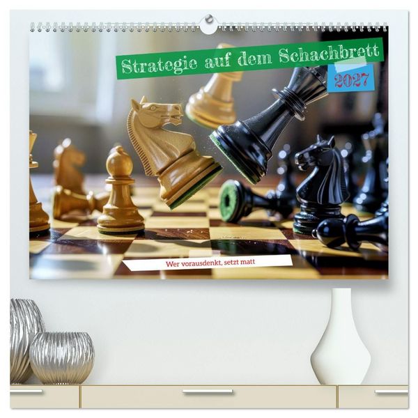 Produktbild: Strategie auf dem Schachbrett (hochwertiger Premium Wandkalender 2027 DIN A2 quer), Kunstdruck in Hochglanz