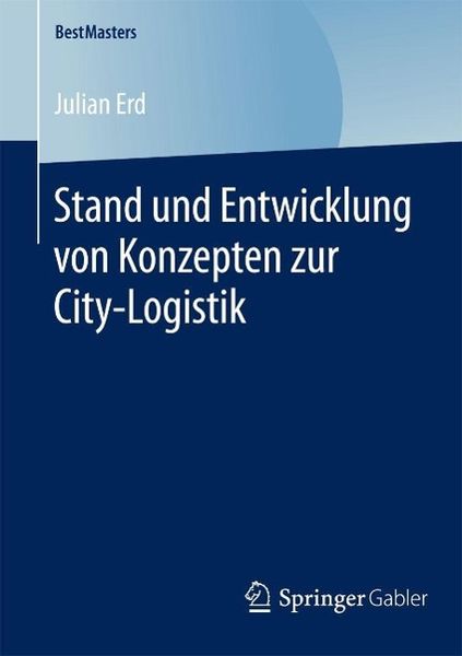 Produktbild: Stand und Entwicklung von Konzepten zur City-Logistik