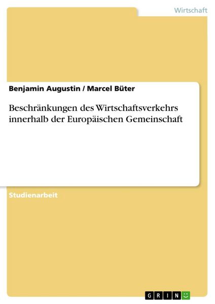 Produktbild: Beschr&auml;nkungen des Wirtschaftsverkehrs innerhalb der Europ&auml;ischen Gemeinschaft