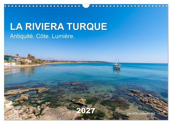 Produktbild: LA RIVIERA TURQUE Antiquit&eacute;. C&ocirc;te. Lumi&egrave;re. (Calendrier mural 2027 DIN A3 vertical), CALVENDO calendrier mensuel