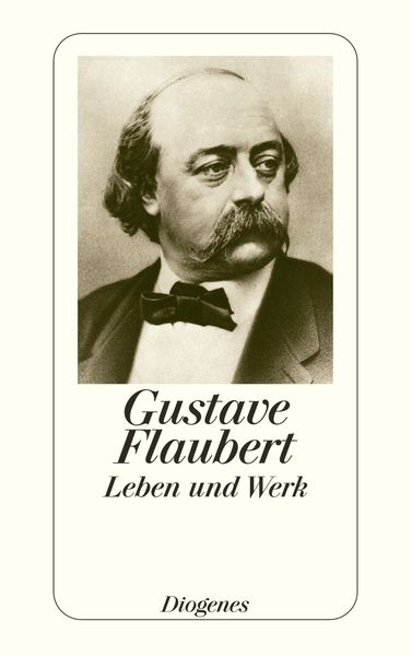 Produktbild: Flaubert &ndash; Leben und Werk