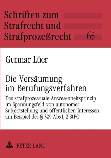 Die Versäumung im Berufungsverfahren, Taschenbuch von Gunnar Lüer, Peter Lang GmbH, Internationaler Verlag der Wissenschaften, 9783631509951