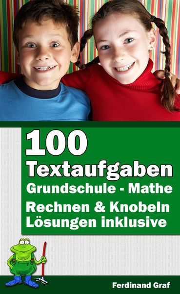 Produktbild: Mathe Grundschule - 100 Textaufgaben