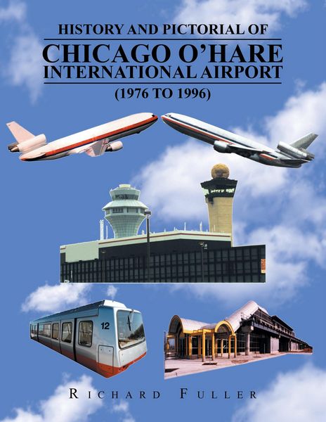 Produktbild: History and Pictorial of Chicago O'Hare International Airport (1976 to 1996)