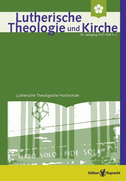 Produktbild: Lutherische Theologie und Kirche 1-2/2015 - Einzelkapitel