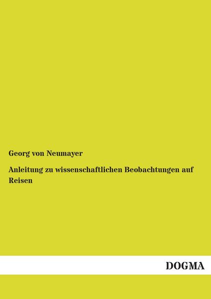 Produktbild: Anleitung zu wissenschaftlichen Beobachtungen auf Reisen