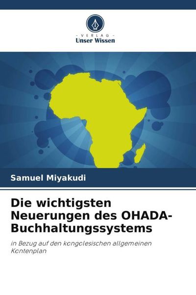 Produktbild: Die wichtigsten Neuerungen des OHADA-Buchhaltungssystems
