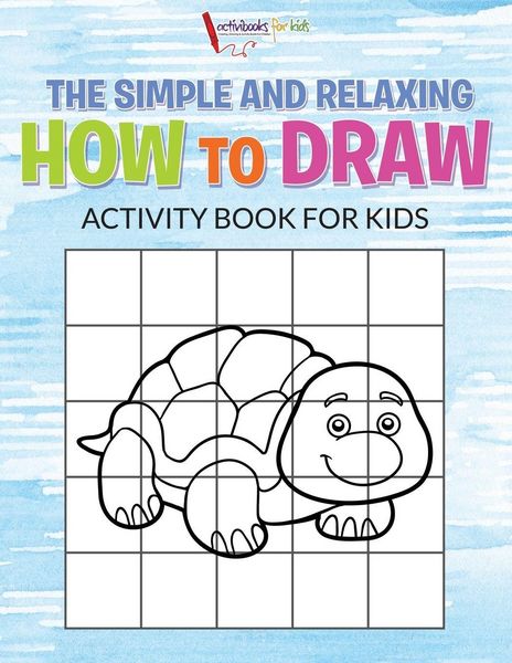 Produktbild: The Simple and Relaxing How to Draw Activity Book for Kids