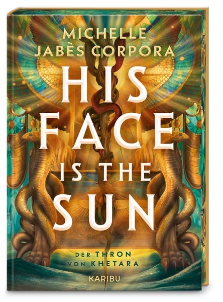 Produktbild: His Face Is The Sun &ndash; Der Thron von Khetara