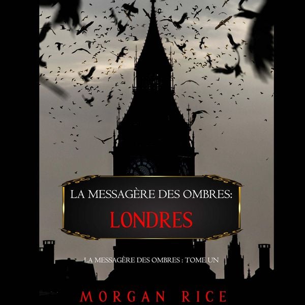 Produktbild: La Messag&egrave;re des Ombres: Londres (La Messag&egrave;re des Ombres &ndash; Tome Un)