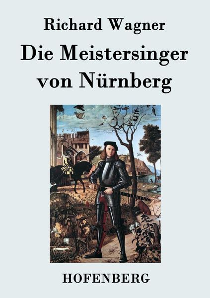 Die Meistersinger von Nürnberg -