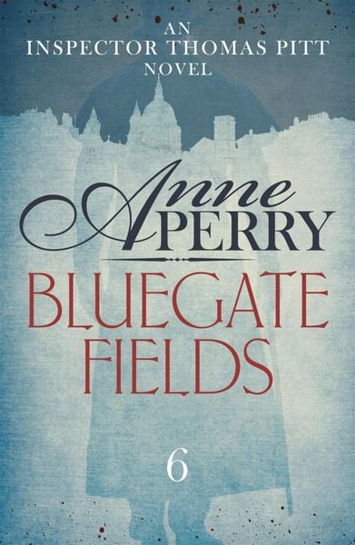 Produktbild: Bluegate Fields (Thomas Pitt Mystery, Book 6)