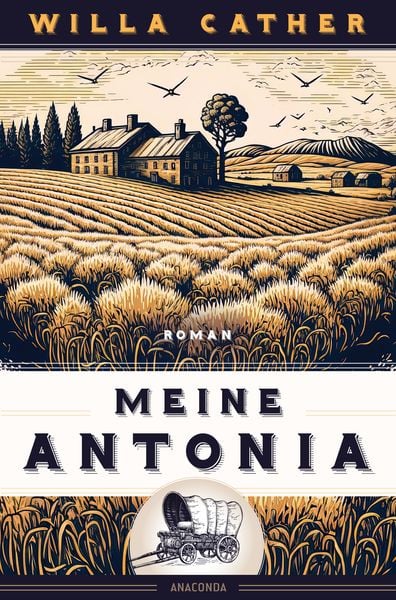 Produktbild: Willa Cather, Meine Antonia. Roman