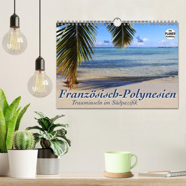 Produktbild: Franz&ouml;sisch-Polynesien - Trauminseln im S&uuml;dpazifik (Wandkalender 2026 DIN A4 quer), CALVENDO Monatskalender