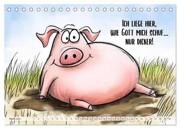 Produktbild: Saugute Schweinespr&uuml;che (Tischkalender 2026 DIN A5 quer), CALVENDO Monatskalender