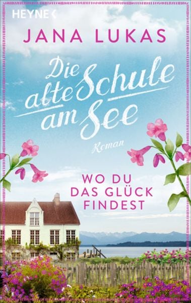 Wo du das Glück findest, Taschenbuch von Jana Lukas, Heyne