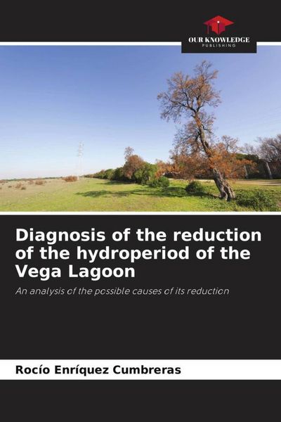 Produktbild: Diagnosis of the reduction of the hydroperiod of the Vega Lagoon