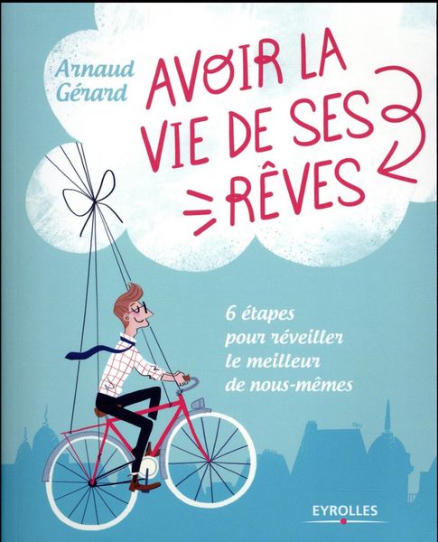 Produktbild: Avoir la vie de ses reves