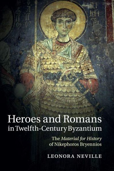Produktbild: Heroes and Romans in Twelfth-Century Byzantium