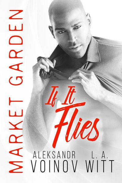 Produktbild: If It Flies (Market Garden, #3)