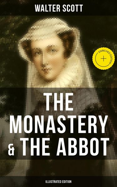 Produktbild: THE MONASTERY & THE ABBOT (Illustrated Edition)