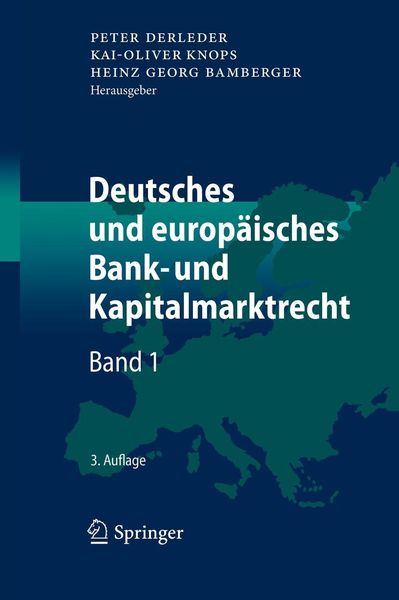 Deutsches und europäisches Bank- und Kapitalmarktrecht