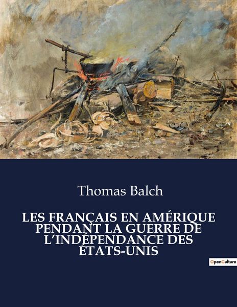 Produktbild: Les Fran&ccedil;ais En Am&eacute;rique Pendant La Guerre De L'ind&eacute;pendance des &Eacute;tats-Unis