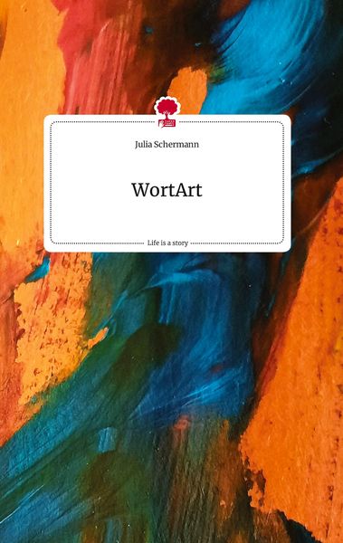 Produktbild: WortArt. Life is a Story - story.one