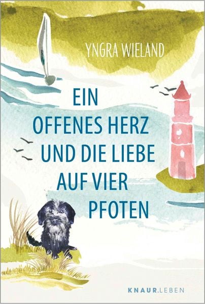 Produktbild: Ein offenes Herz und die Liebe auf vier Pfoten