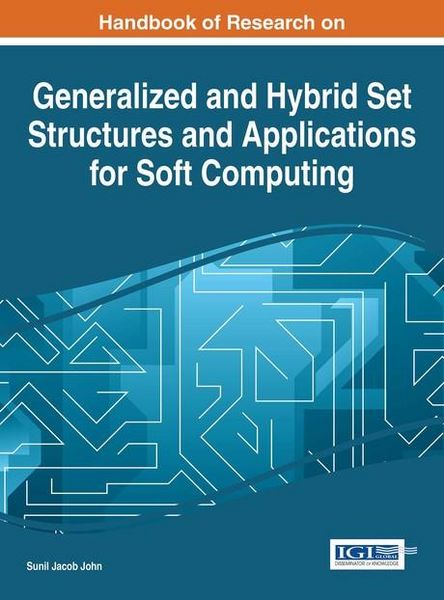 Produktbild: Handbook of Research on Generalized and Hybrid Set Structures and Applications for Soft Computing