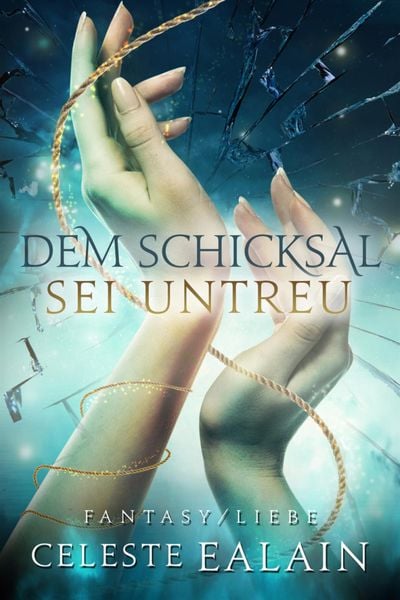 Produktbild: Dem Schicksal sei untreu