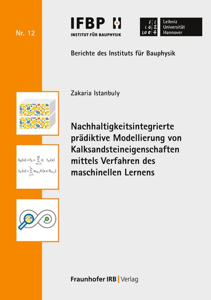 Produktbild: Nachhaltigkeitsintegrierte pr&auml;diktive Modellierung von Kalksandsteineigenschaften mittels Verfahren des maschinellen Lernens