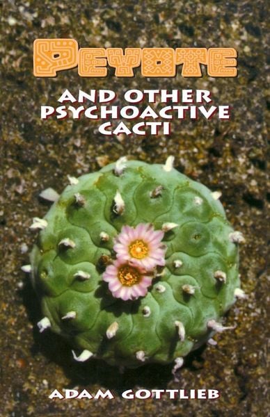 Produktbild: Peyote and Other Psychoactive Cacti