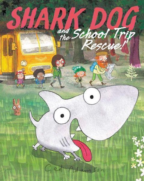 Produktbild: Shark Dog and the School Trip Rescue!