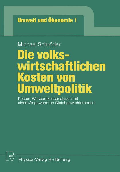 Produktbild: Die volkswirtschaftlichen Kosten von Umweltpolitik