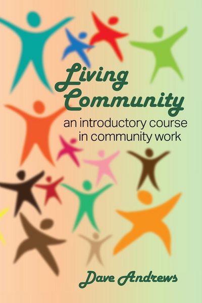 Produktbild: Living Community: An introductory course in community work
